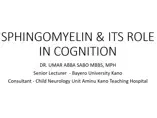 SPHINGOMYELIN and ITS ROLE IN COGNITION