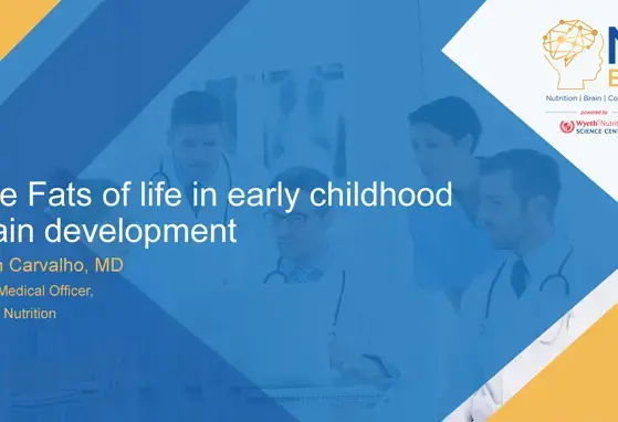 Ryan Carvalho, MD - The Fats of life in early childhood brain development