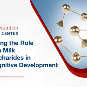 Discovering the Role of Human Milk Oligosaccharides in Brain Development Learning Lead